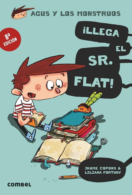 ¡Llega el Sr. Flat! (Agus y los monstruos 1) | 9788498259117 | Copons Ramon, Jaume