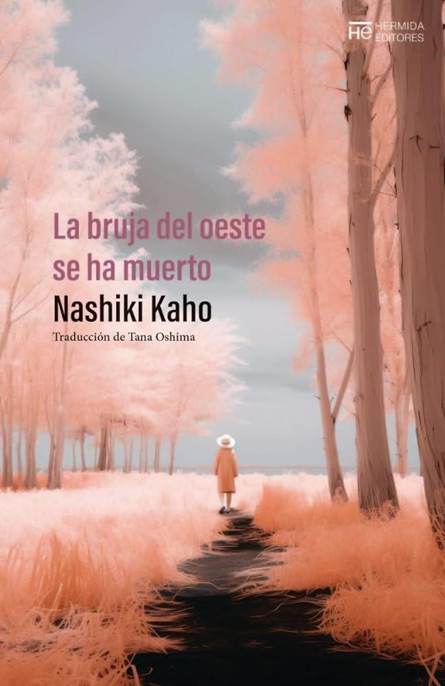 La bruja del oeste se ha muerto | 9788412786835 | Nashiki, Kaho