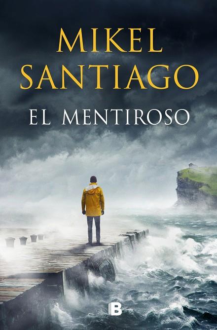 Mentiroso, el (Trilogía de Illumbe 1) | 9788466667449 | Santiago, Mikel