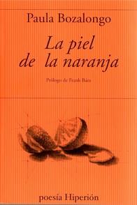 PIEL DE LA NARANJA, LA | 9788490022078 | BOZALONGO, PAULA