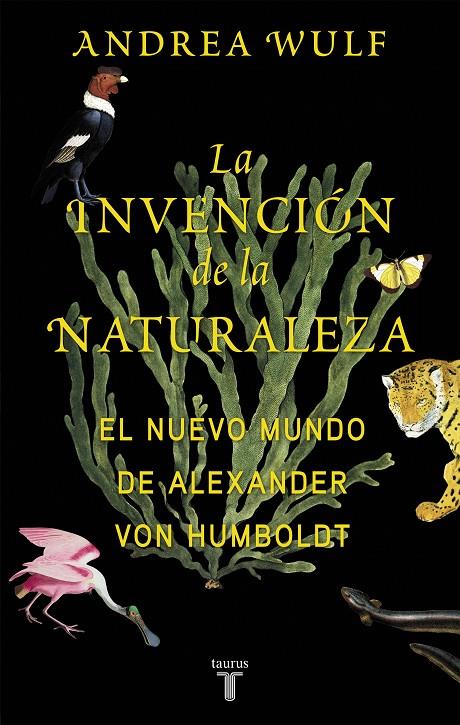 Invención de la naturaleza, la | 9788430618996 | Wulf, Andrea