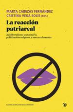 Reacción patriarcal, la | 9788418684449 | Brown, Wendy / Corrêa, Sonia / Fassin, Éric / Peto, Andrea / Grzebalska, Weronika / Melo, Flávia / M