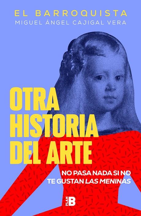 Otra historia del arte | 9788418051258 | Cajigal Vera, Miguel Ángel (El Barroquista)