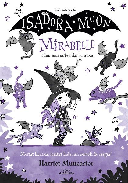 Mirabelle i les mascotes de bruixa (Mirabelle 5) | 9788418915918 | Muncaster, Harriet