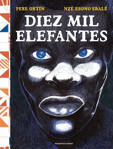 Diez mil elefantes | 9788418052743 | Ortín, Pere / Esono Ebale, Nzé