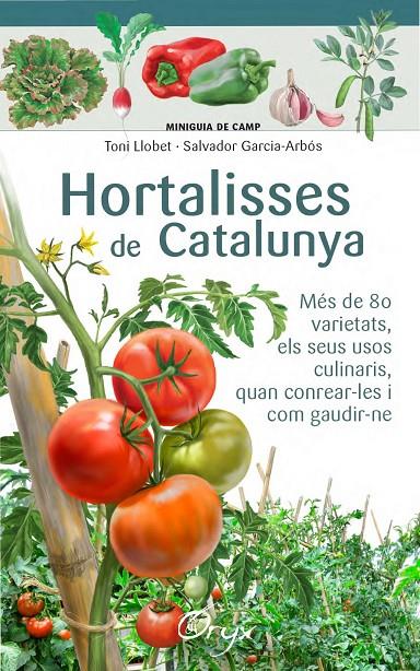 Hortalisses de Catalunya | 9788490346761 | Garcia-Arbós, Salvador / Llobet François, Toni