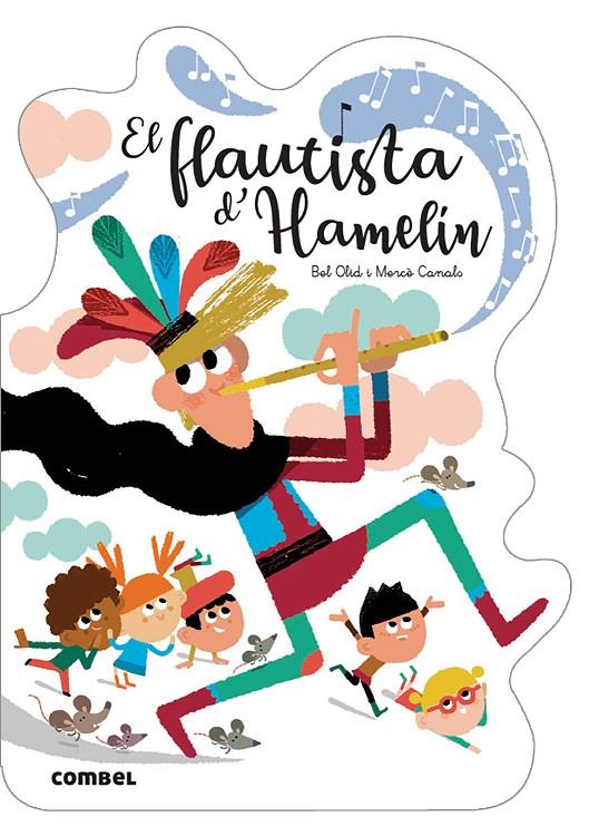 Flautista d'Hamelín, el (Troquelat) | 9788491016526 | Olid Baez, Bel