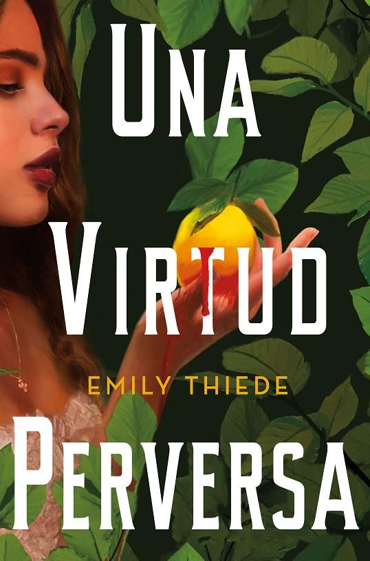 Virtud perversa, una | 9788419266156 | Thiede, Emily