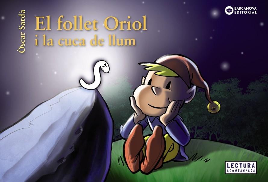 Follet Oriol i la cuca de llum, el | 9788448947859 | Sardà, Òscar