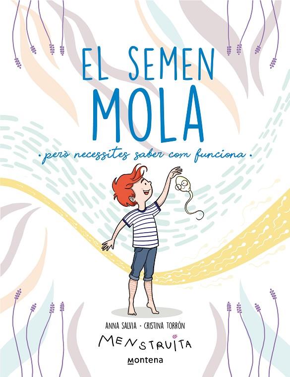 Semen mola, el (però necessites saber com funciona) (Menstruita) | 9788419357724 | Salvia, Anna / Torrón (Menstruita), Cristina