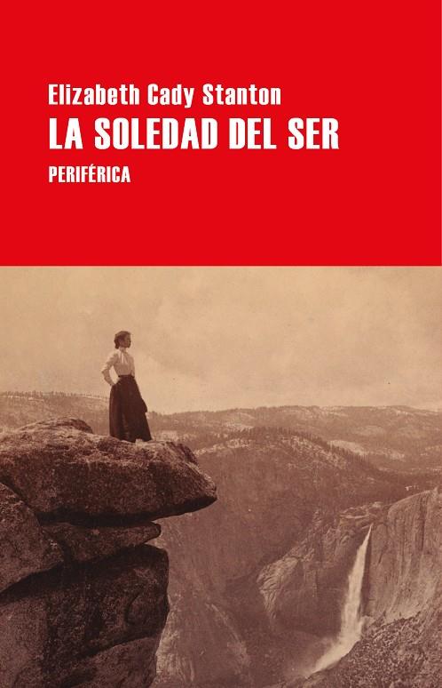 Soledad del ser, la | 9788418838828 | Stanton, Elizabeth Cady