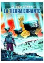 LOS MUNDOS DE CIXIN LIU: LA TIERRA ERRANTE | 9788419610713 | CIXIN, LIU/ BEC, CHRISTOPHE