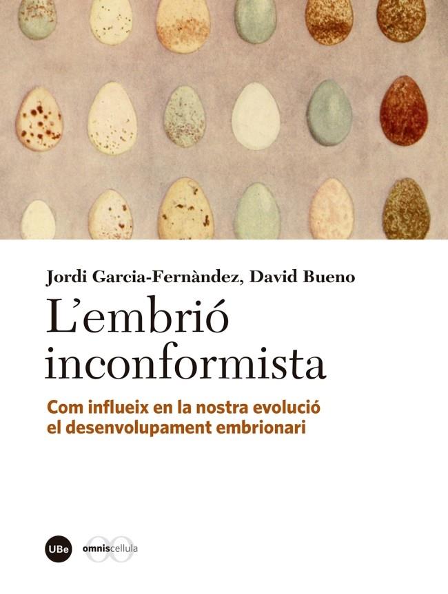 Embrió inconformista, l' | 9788447540051 | Bueno Torrens, David/García Fernàndez, Jordi