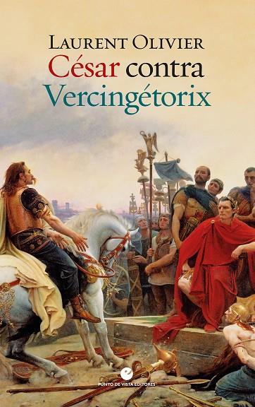 César contra Vercingétorix | 9788418322426 | Olivier, Laurent