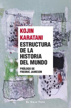 Estructura de la historia del mundo | 9788419778666 | Karatani, Kojin