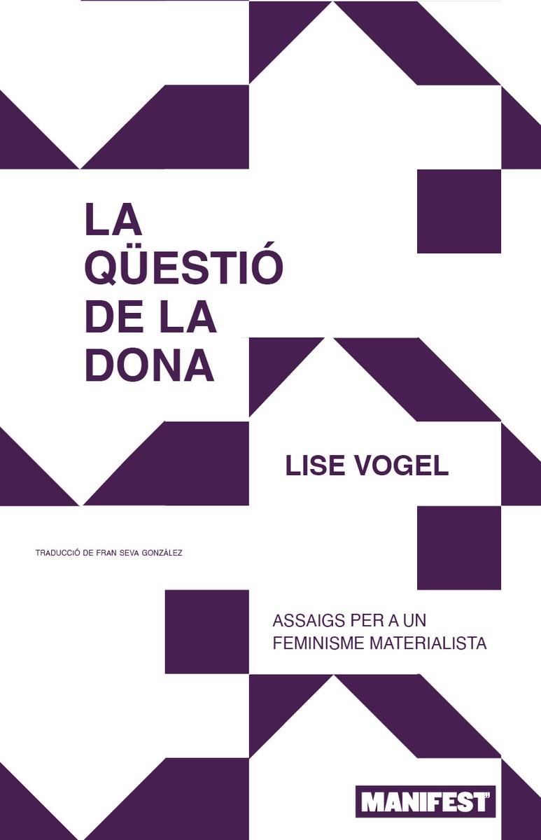 Qüestió de la dona, la | 9788410344198 | Vogel, Lise