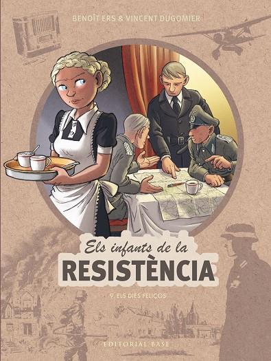 ifants de la Resistència 9, els. Els dies feliços | 9788410131736 | Ers, Benoît / Dugomier, Vincent