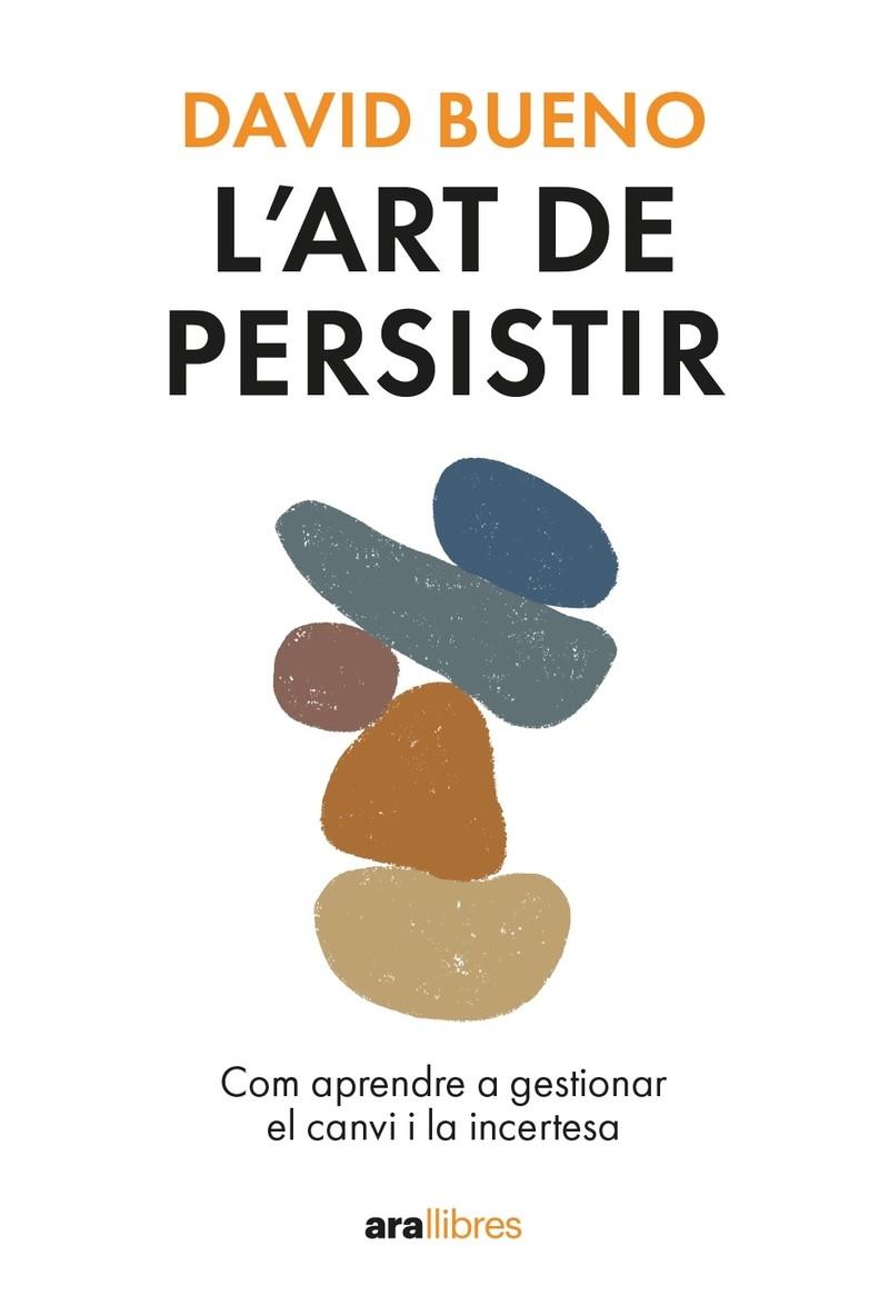 Art de persistir, l'. Ed. 2024 | 9788411730754 | Bueno i Torrens, David