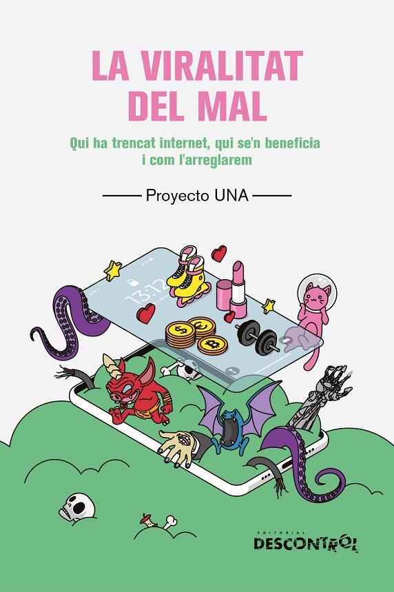 Viralitat del mal, la | 9788418283741 | Proyecto Una