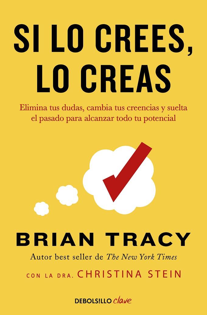 Si lo crees, lo creas | 9788466364003 | Tracy, Brian