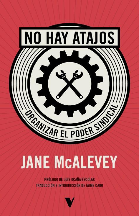 NO HAY ATAJOS: ORGANIZAR EL PODER SINDICAL | 9788410344228 | MCALEVEY, JANE