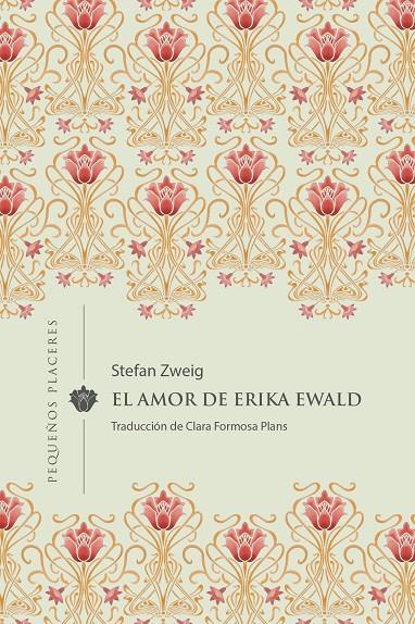 Amor de Erika Ewald, el | 9788412579338 | ZWEIG, STEFAN