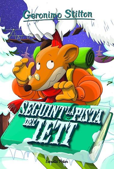 Geronimo Stilton 16 Seguint la pista del ieti | 9788418443541 | Stilton, Geronimo