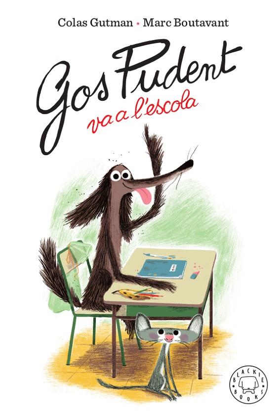 Gos Pudent va a l'escola | 9788417552473 | Gutman, Colas