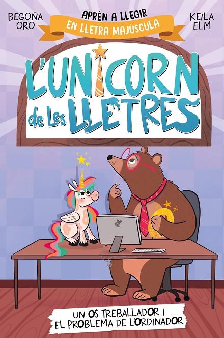 Os treballador i el problema de l'ordinador, un (L'unicorn de les lletres 2) | 9788448868994 | Oro, Begoña