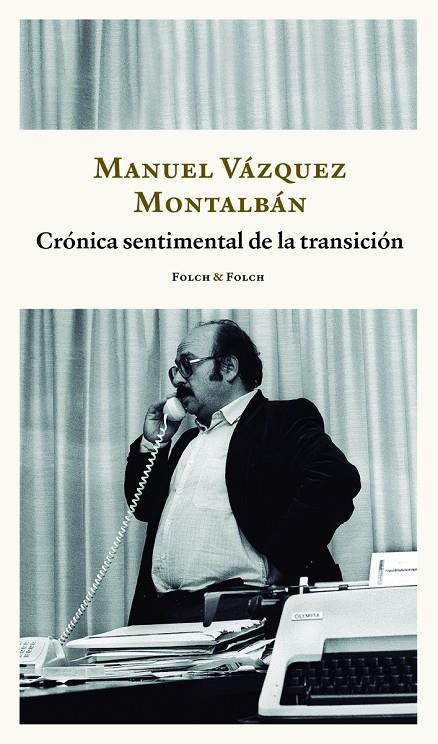 Crónica sentimental de la transición | 9788419563217 | Vázquez Montalbán, Manuel