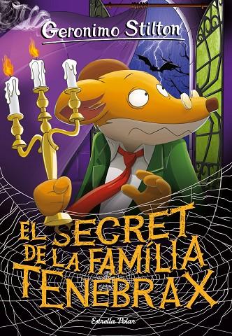 Secret de la família Tenebrax, el (Geronimo Stilton 18) | 9788418443275 | Stilton, Geronimo