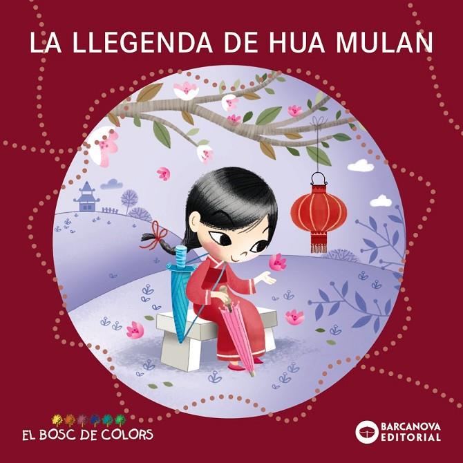 Llegenda de Hua Mulan, la (El bosc de colors) | 9788448952853 | Baldó, Estel/Gil, Rosa/Soliva, Maria