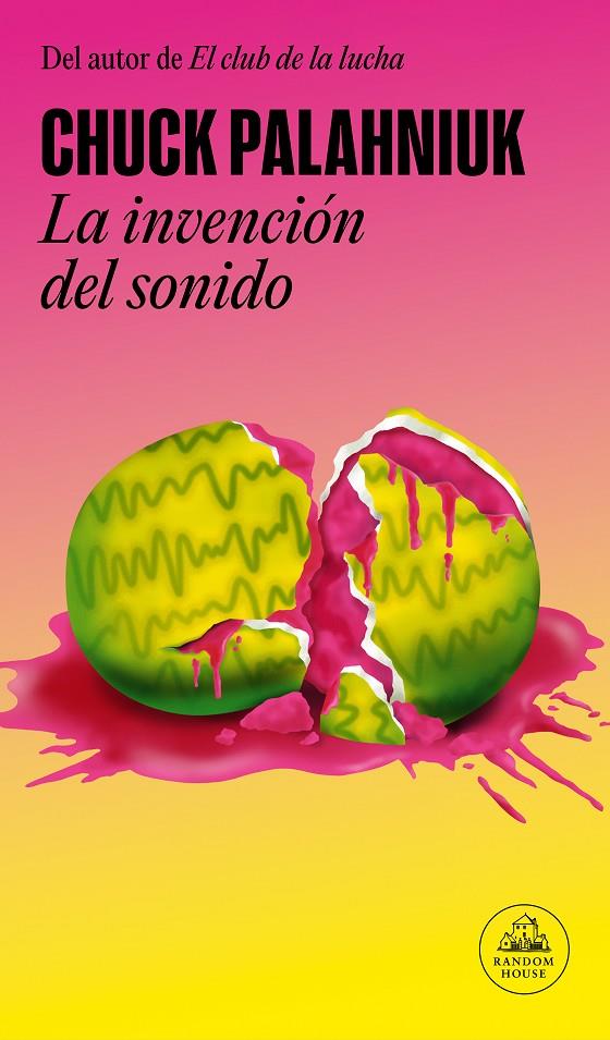 Invención del sonido, la | 9788439741923 | Palahniuk, Chuck