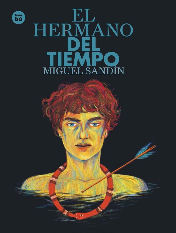 Hermano del tiempo, el | 9788483435151 | Martín Sandín, Miguel Ángel