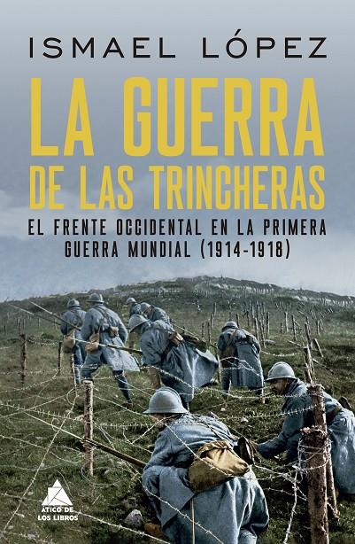 Guerra de las trincheras, la | 9788419703361 | López, Ismael