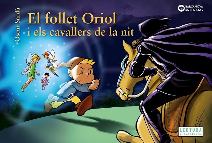 Follet Oriol i els cavallers de la nit, el | 9788448959487 | Sardà, Òscar