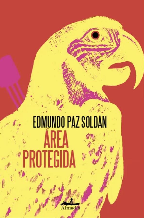 Área protegida | 9788412852738 | Paz Soldán, Edmundo