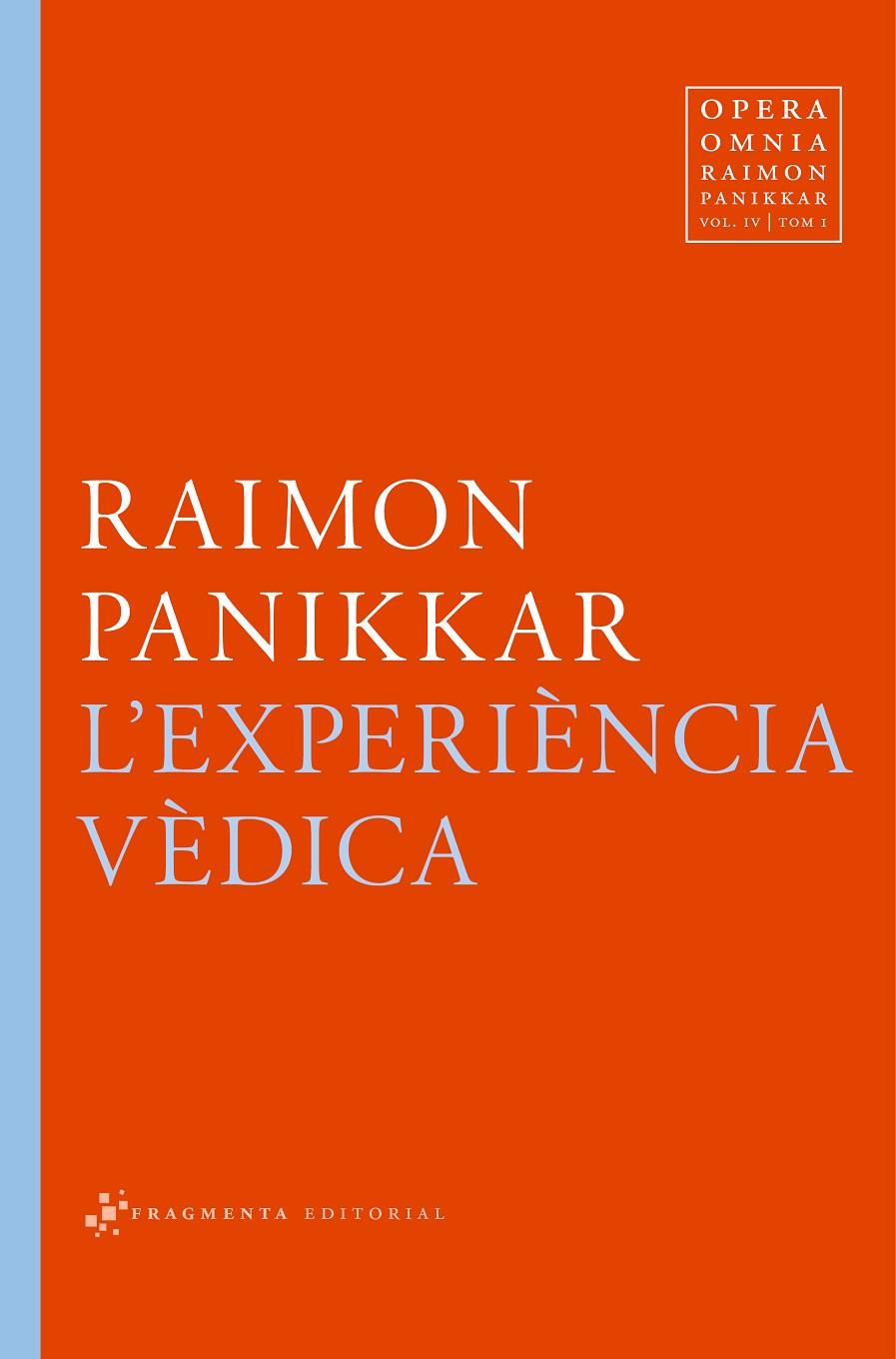 Experiència vèdica, l' | 9788492416820 | Panikkar Alemany, Raimon