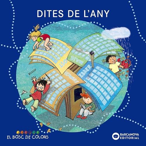 Dites de l'any (El bosc de colors) | 9788448924942 | Baldó, Estel / Gil, Rosa / Soliva, Maria