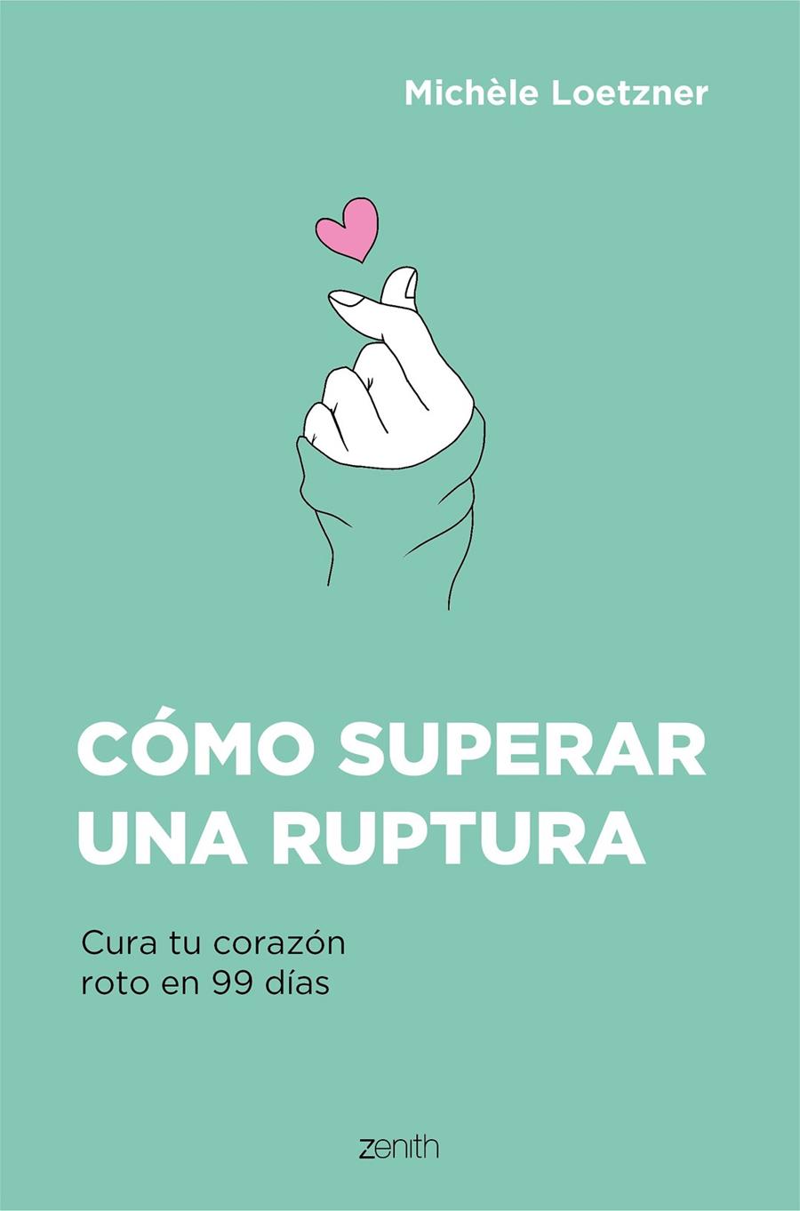 Cómo superar una ruptura | 9788408242796 | Loetzner, Michèle