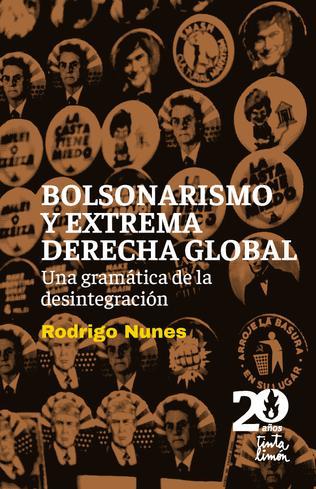 Bolsonarismo y extrema derecha global | 9786316507143 | Nunes, Rodrigo