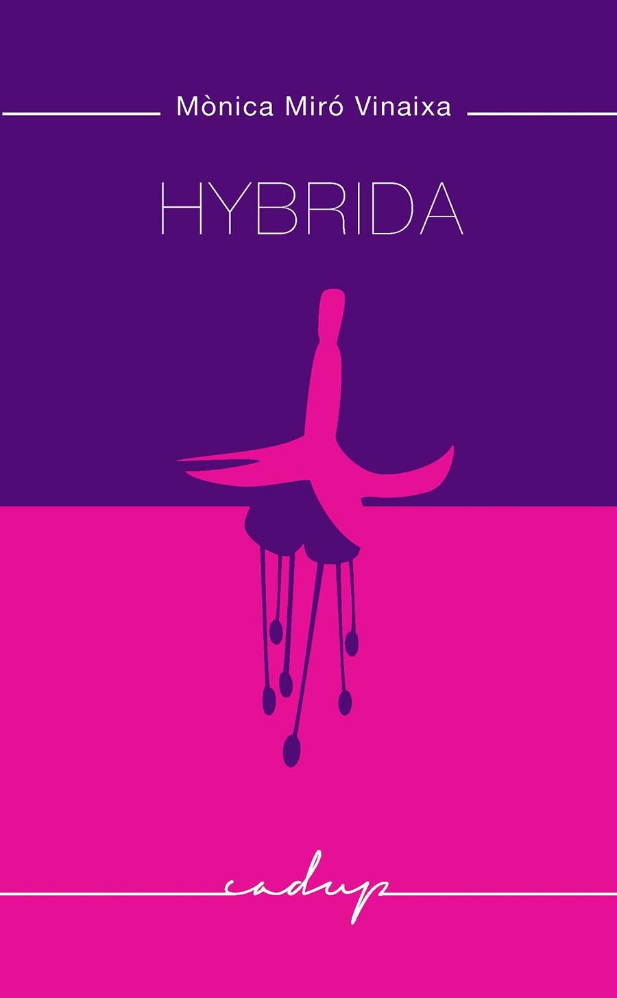 Hybrida | 9788494943249 | Miró Vinaixa, Mònica