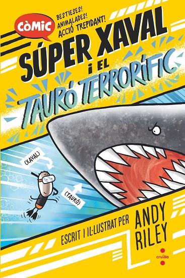 Súper Xaval i El tauró terrorífic (super Xaval 3) | 9788466157551 | Riley, Andy