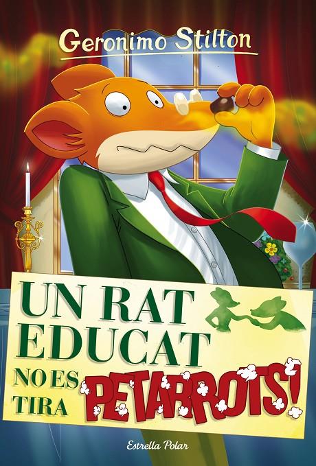 Un rat educat no es tira petarrots! (Geronimo Stilton 20) | 9788491370550 | Stilton, Geronimo