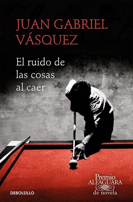 Ruido de las cosas al caer, el (Premio Alfaguara de novela 2011) | 9788466353557 | Vásquez, Juan Gabriel