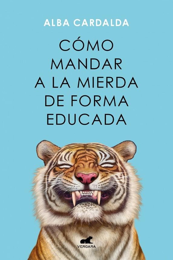 Cómo mandar a la mierda de forma educada | 9788419248541 | Cardalda, Alba