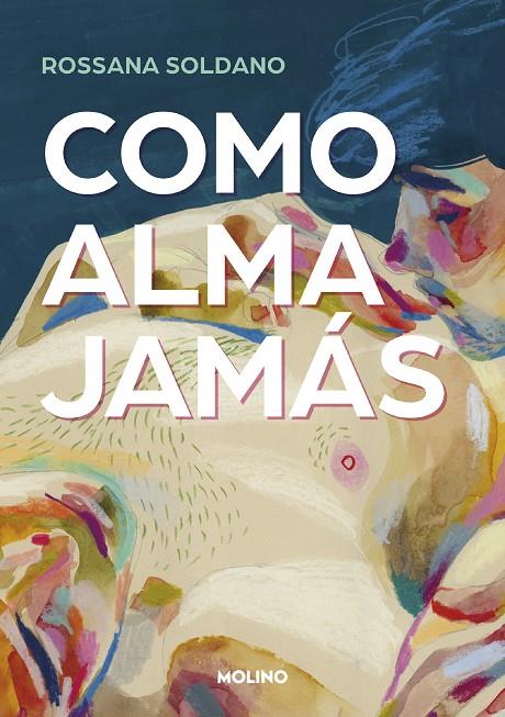 Como alma jamás | 9788427240797 | Soldano, Rossana