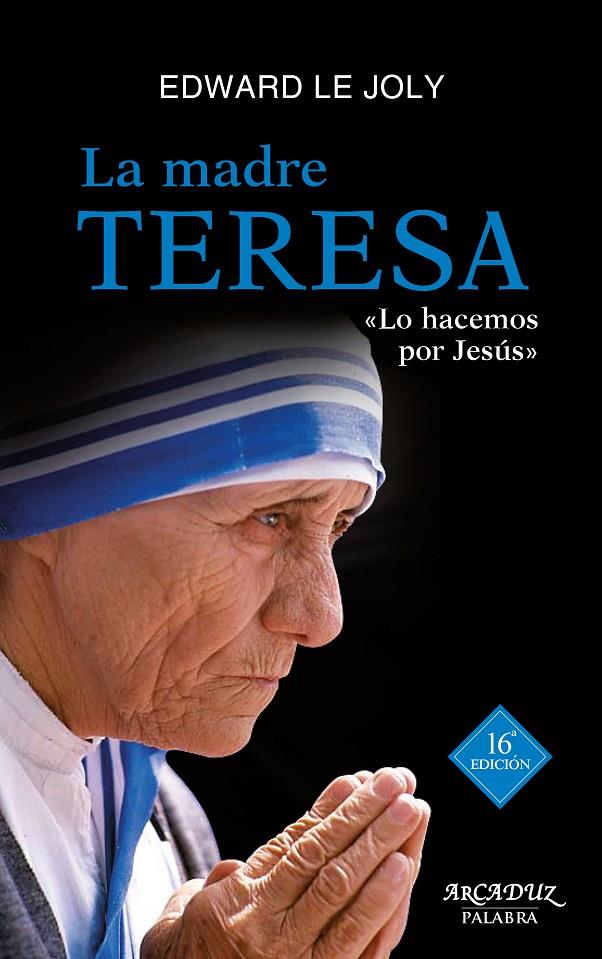 Madre Teresa, la | 9788490611241 | Le Joly, Edward