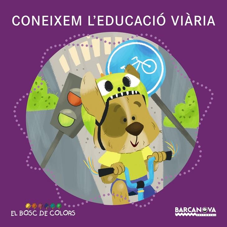 Coneixem l'educació viària (El bosc de colors) | 9788448938819 | Baldó, Estel/Gil, Rosa/Soliva, Maria