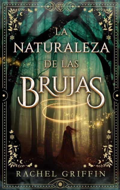 Naturaleza de las brujas, la | 9788419252142 | Griffin, Rachel